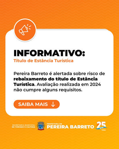 Pereira Barreto é alertada sobre risco de rebaixamento do título de Estância Turística