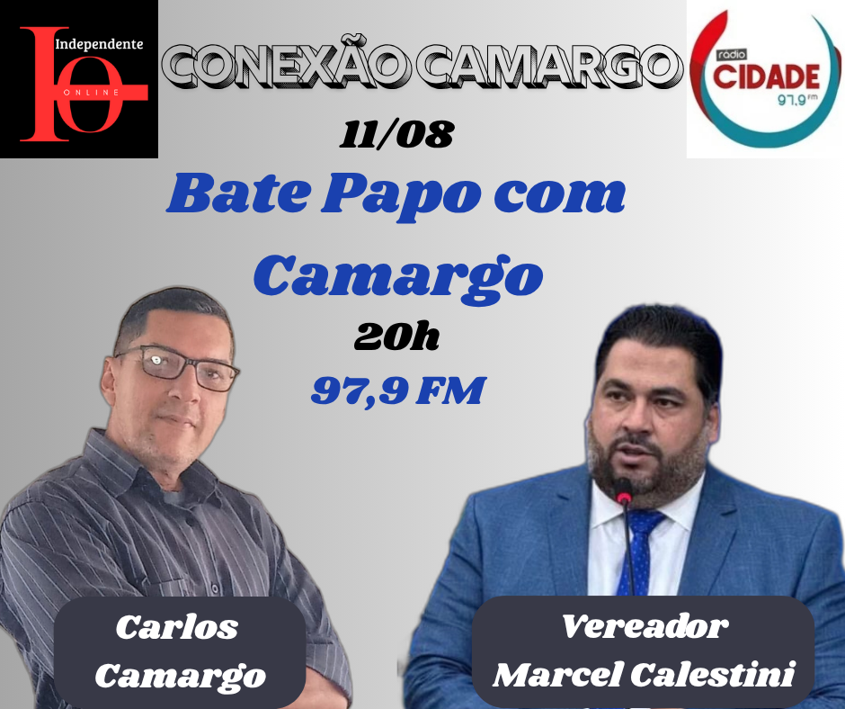 Programa Conexão Camargo na 97,9 FM receberá vereador Marcel Calestine no quadro Bate Papo com Camargo