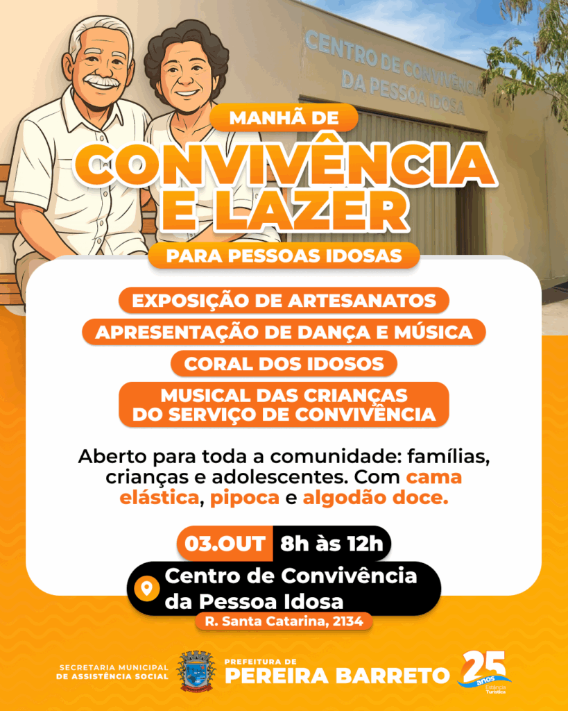 Prefeitura de Pereira Barreto convida a todos para uma Manhã de Convivência e Lazer para Pessoas Idosas