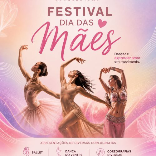 Festival Dia das Mães leva apresentações de dança ao Centro Cultural