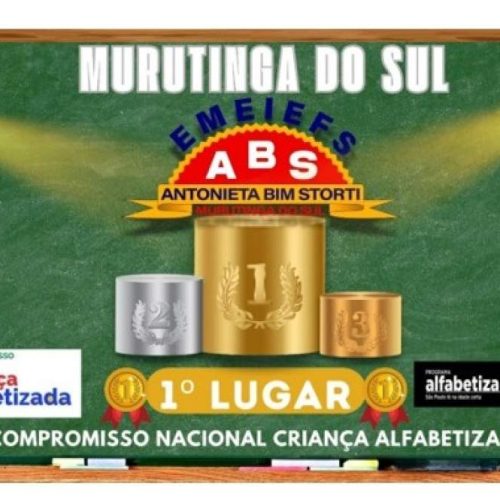 Com 100% das crianças alfabetizadas, a Educação de Murutinga do Sul fica em 1° lugar no âmbito estadual e é destaque a nível Brasil