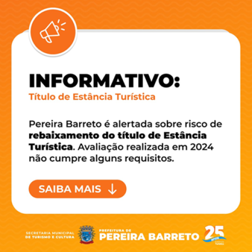 Pereira Barreto é alertada sobre risco de rebaixamento do título de Estância Turística
