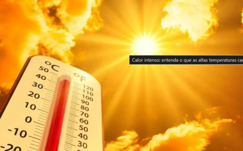 Calor extremo atinge a região