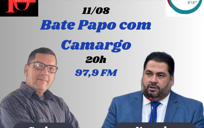 Programa Conexão Camargo na 97,9 FM receberá vereador Marcel Calestine no quadro Bate Papo com Camargo