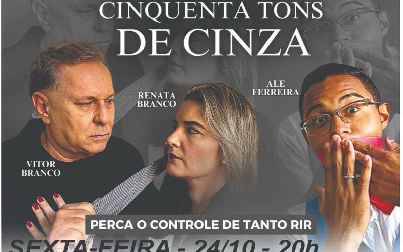 Centro Cultural Pioneiros de Andradina recebe comédia “Quase Cinquenta Tons de Cinza” no dia 24 de outubro