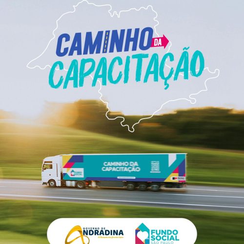 A carreta do programa "Caminho da Capacitação" chega em Andradina para oferecer cursos gratuitos.