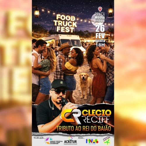 Food Truck Fest hoje Praça Moura Andrade com show de Clécio Recife