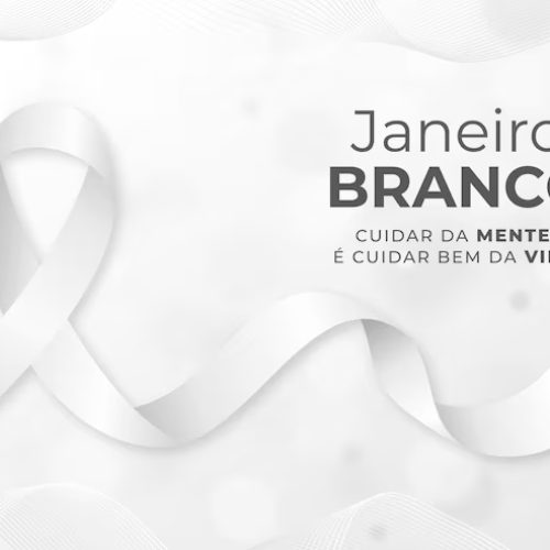 Janeiro Branco: Mês de Conscientização sobre a Saúde Mental