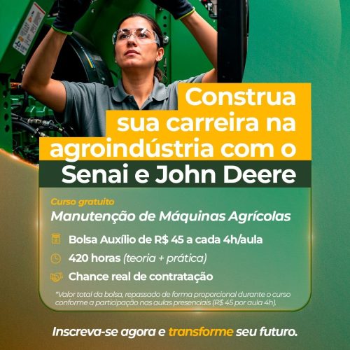 Construa sua carreira na agroindústria com o SENAI e a John Deere
