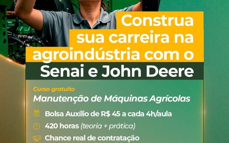 Construa sua carreira na agroindústria com o SENAI e a John Deere
